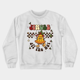 Jingle All The Way Crewneck Sweatshirt